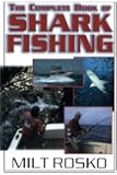 The Complete Book of Shark Fishing
