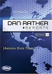 Dan Rather Reports #232: America Over There
