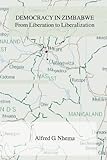 Democracy in Zimbabwe : from liberation to liberalization
