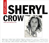 Artist`s Choice: Sheryl Crow