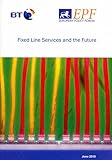 Fixed line services and the future - an EPF report