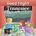 Good Night Tennessee (Good Night Our World series)