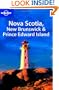 Lonely Planet Nova Scotia, New Brunswick & Prince Edward Island (Regional Travel Guide)