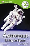 DK Readers L2: Astronaut: Living in Space