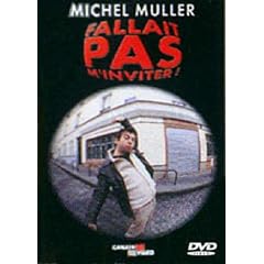 Michel Muller : Fallait pas m'inviter