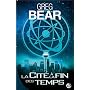 La cit� � la fin des temps de Greg Bear