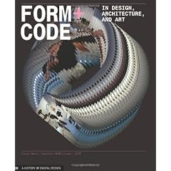 Form+Code in Design, Art, and Architecture