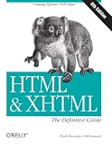 HTML & XHTML: The Definitive Guide