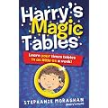 Harry's Magic Tables: Teach Your Child Their Times Tables in as Little as a Week!