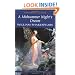 A Midsummer Night's Dream (Wordsworth Classics) (Wadsworth Collection)
