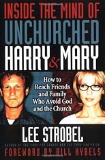 Inside the Mind of Unchurched Harry and Mary