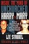Inside the Mind of Unchurched Harry and Mary: How to Reach Friends and Family Who Avoid God and the Church