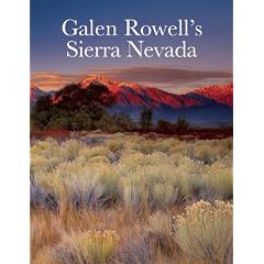 Galen Rowell's Sierra Nevada