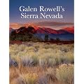 Galen Rowell's Sierra Nevada