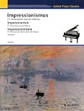 Produkt-Bild: Impressionismus: 21 Klavierst&uuml;cke rund um Debussy. Klavier. (Schott Piano Classics)