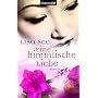 Eine himmlische Liebe: Roman