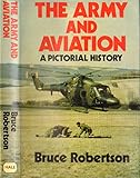 The army and aviation : a pictorial history