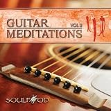 Soulfood & Friends Guitar Meditations Vol. 3