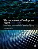 The innovation for development report 2009-2010 : strengthening innovation for the prosperity of nations