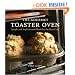 The Gourmet Toaster Oven: Simple and Sophisticated Meals for the Busy Cook