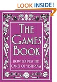 The Games Book: How to Play the Games of Yesterday