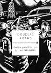 Guida galattica per gli autostoppisti...