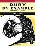 Ruby by Example: Concepts and Code