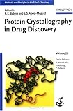 Protein Crystallography in Drug Discovery (Methods and Principles in Medicinal Chemistry)