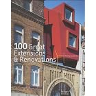 100 Great Extensions and Renovations by  Philip Jodidio