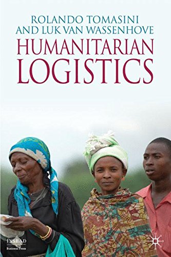 Humanitarian Logistics (INSEAD Business Press), by R. Tomasini, L. Van Wassenhove, Luk Van Wassenhove