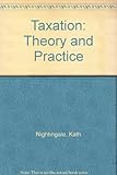 Taxation : theory and practice
