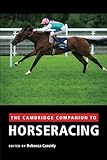 The Cambridge companion to horseracing