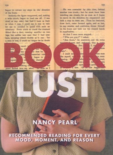 book lust recommended reading for every mood moment and reason turtleback school  library binding edition