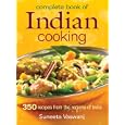 Complete Book of Indian Cooking: 350 Recipes from the Regions of India