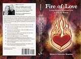 Fire of Love: Living Freedom, Truth and Love as Man and Woman