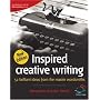 Inspired Creative Writing: 52 Brilliant Ideas from the Master Wordsmiths (52 Brilliant Ideas)
