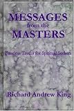 Messages from the Masters: Timeless Truths for Spiritual Seekers