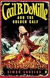 Cecil B. DeMille and the golden calf