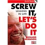 Screw it, Let's Do it: Lessons in Life (Quick Reads)