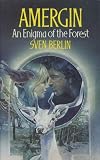 Amergin : an enigma of the forest