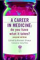 A Career in Medicine: Do You Have What It Takes?