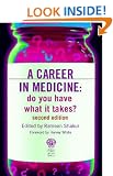 A Career in Medicine: Do You Have What It Takes?