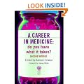 A Career in Medicine: Do You Have What It Takes?