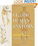 Classic Human Anatomy: The Artist's G...
