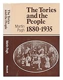 The Tories and the people 1880-1935