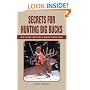 Secrets for Hunting Big Bucks: How to Take Whitetails in Heavily Hunted Areas