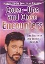 Cover-ups and Close Encounters