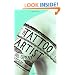 The Tattoo Artist: A Novel