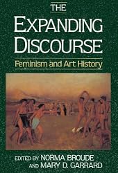 The Expanding Discourse: Feminism And Art History