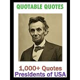 Quotable Quotes: Presidents of USA Vol 2 ~ Wayne P. Dyer